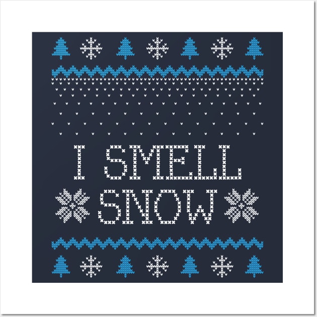 I Smell Snow Christmas Sweater Design Wall Art by Stars Hollow Mercantile